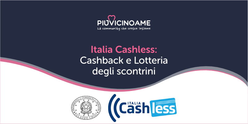 Italia Cashless Cashback e Lotteria degli scontrini